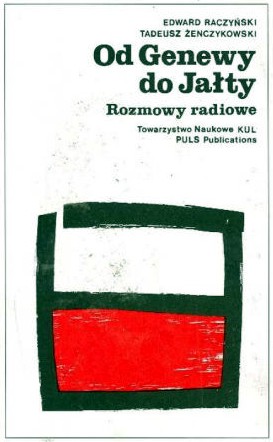 Historia powszechna-  unikatowe książki - Raczyński E., Żenczykowski T. - Od Genewy do Jałty.JPG