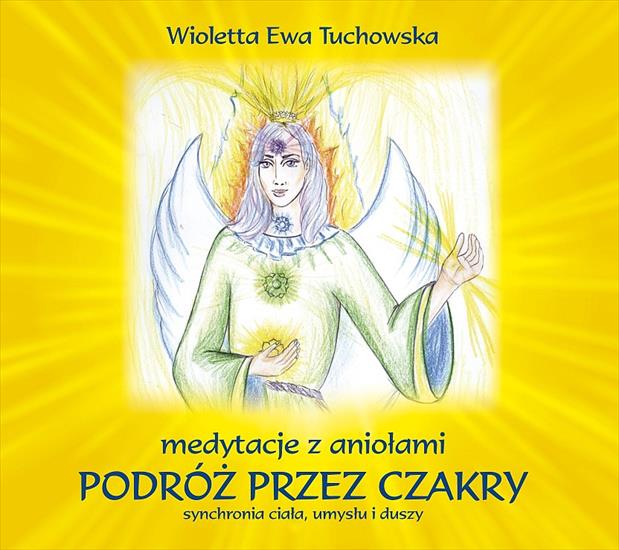 Wiolletta Tuchowska - Podroz przez czakry - Okladka.jpg