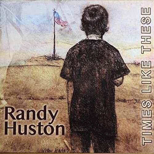 Randy Huston - Times Like These - 2022, MP3, 320 kbps - cover.jpg